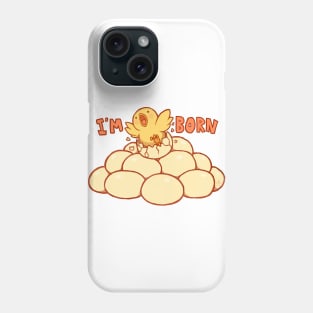 I'm born Phone Case