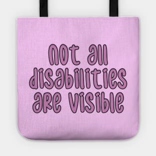 not all disabilities are visible V2 Tote