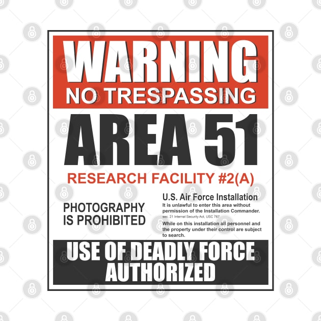 Warning Area 51 by indigosstuff