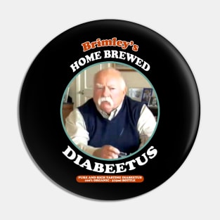 Diabeetus / Wilford Brimley Pin