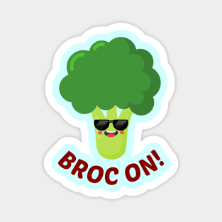 Broc On! - Cute Broccoli Pun Magnet