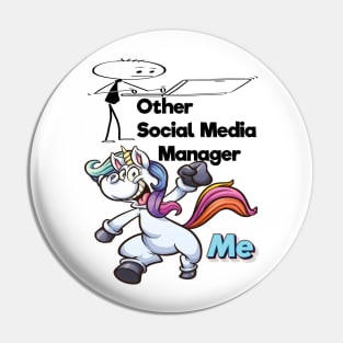 Other Social Media Manager Unicorn Me Pin