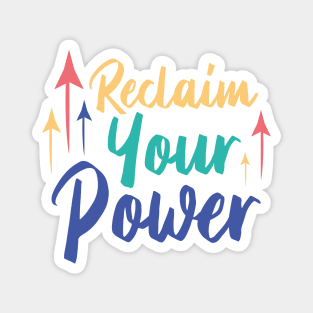 Reclaim Your Power | White Magnet