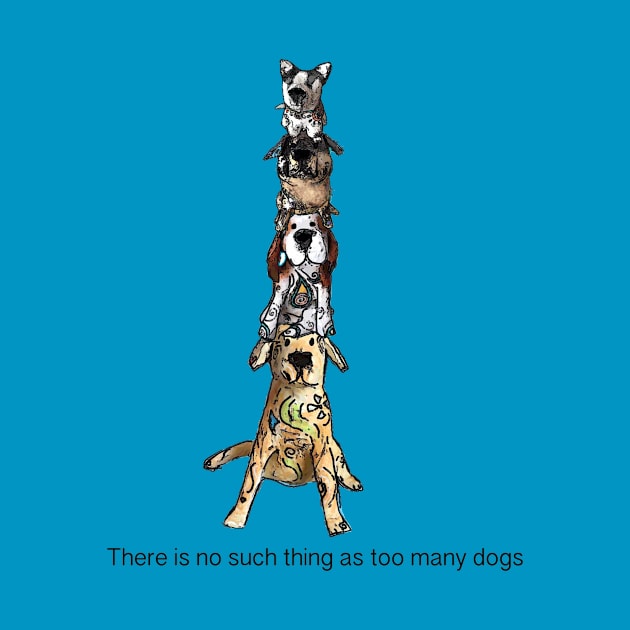 There is no such thing as too many dogs by Kharts