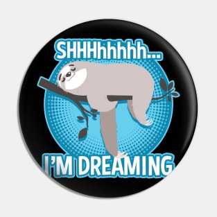 Funny Sloth Dreaming Pin