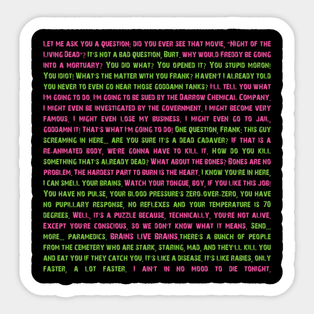 Return Of The Living Dead Quotes Zombie Sticker Teepublic