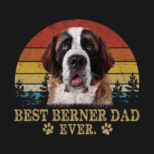 BEST BERNER DAD EVER T-Shirt