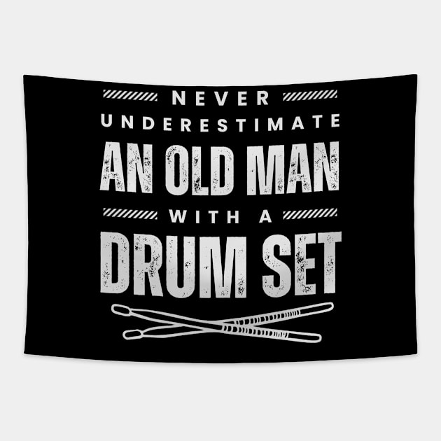 Funny Saying Art For Dad Grandpa Old Man Drummer Rock Music Tapestry by Swagmart