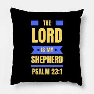 The Lord Is My Shepherd | Bible Verse Psalm 23:1 Pillow