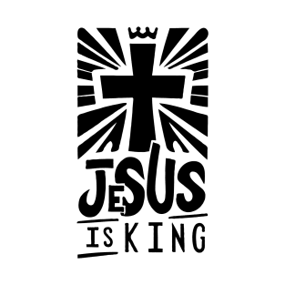 Christian Typography Art - Jesus Is King T-Shirt