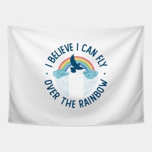 I believe I can fly over the Rainbow song mix Tapestry