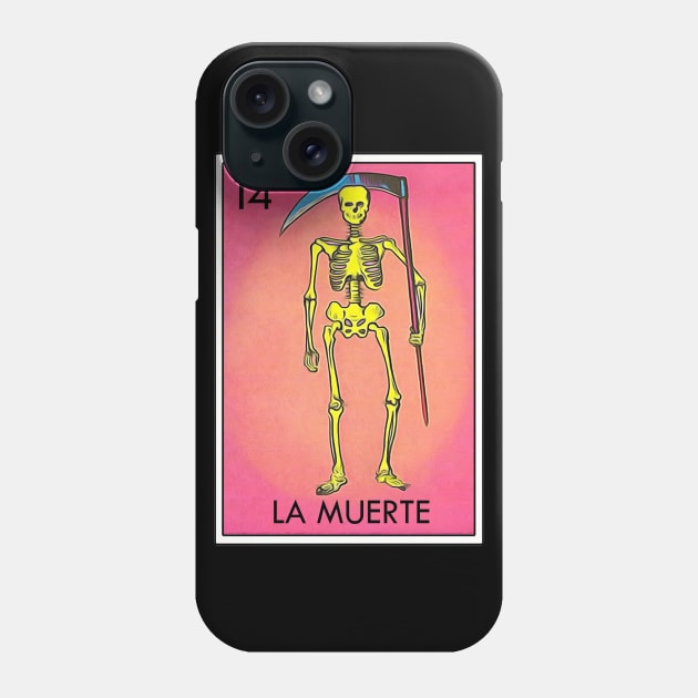 Loteria La Muerte Mexican Icon Phone Case by Cabezon