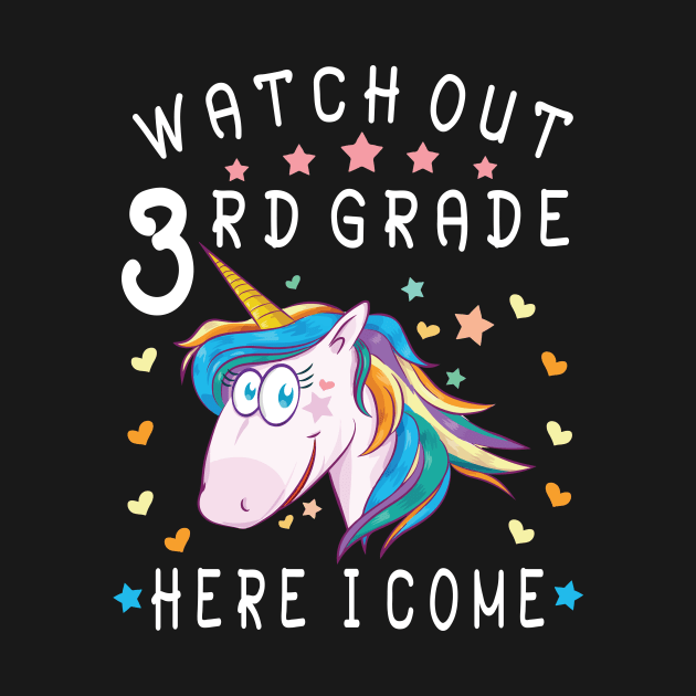 Watch Out 3rd Grade Here I Come Happy Student Back To School by Cowan79