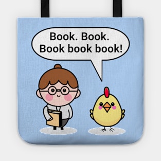 "A chicken walked into a library" joke Tote