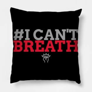 # I CAN'T BREATH Pillow