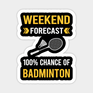 Weekend Forecast Badminton Magnet