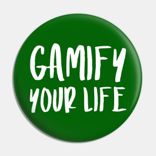 Gamify Your Life | Quotes | Green Pin