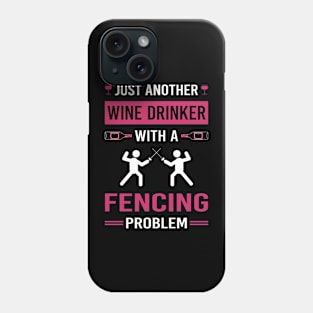 Wine Drinker Fencing Fencer Phone Case