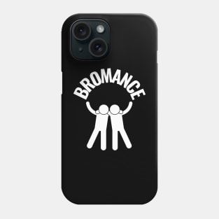 Bromance Phone Case