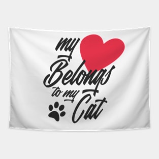 My Heart Belongs to My Cat Funny Valentine Calligraphy Tapestry