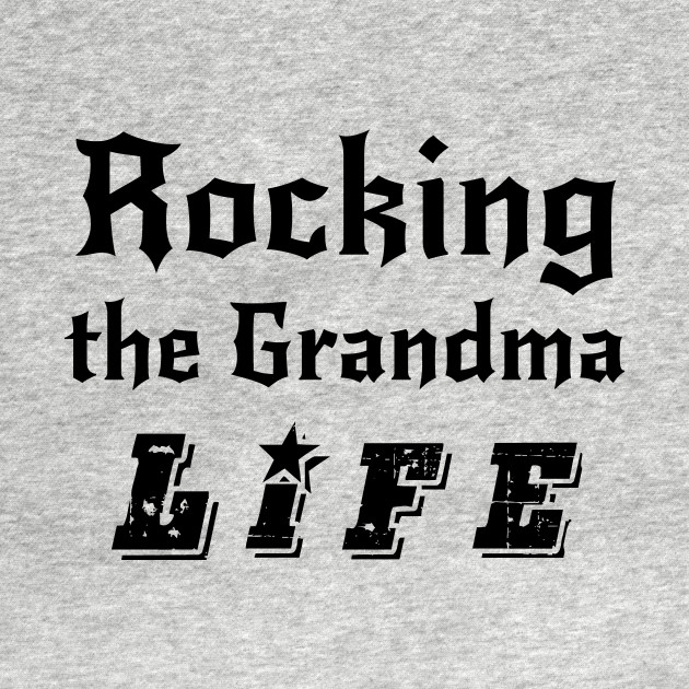 Discover Grandma Funny Life - Proud Grandma - Grandma - T-Shirt