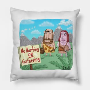 No Hunting or Gathering. Pillow