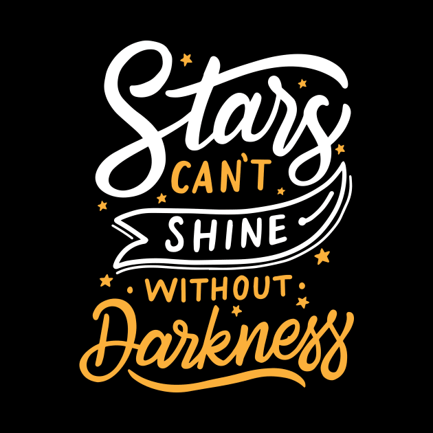 Stars Can't Shine Without Darkness by oumwear