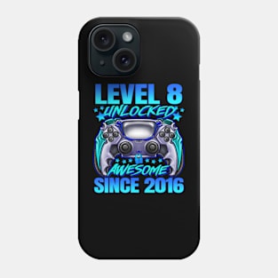 Level 8 Unlocked Awesome Since 2016 8Th Birthday Gaming Phone Case