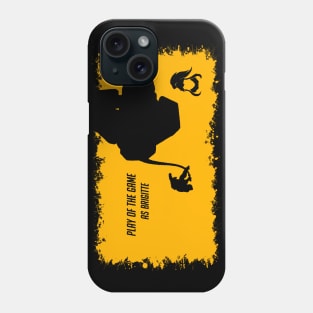 Play Of The Game : As Brigitte Phone Case