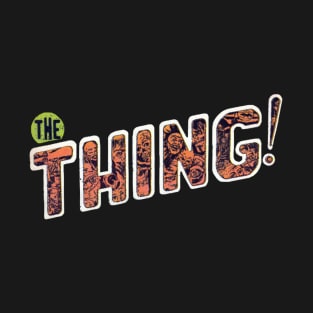 The Thing! T-Shirt