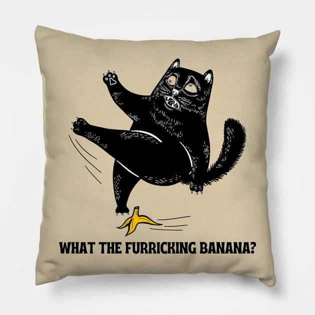 What the furricking banana? Funny cat Pillow by Yelda