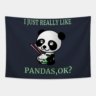 I Just Really Like Pandas,OK? Cute Cartoon Funny Gift Tapestry