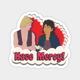 Have Mercy Magnet