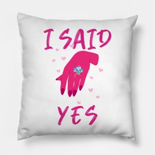 I Said Yes! - Bride To Be V2 Pillow