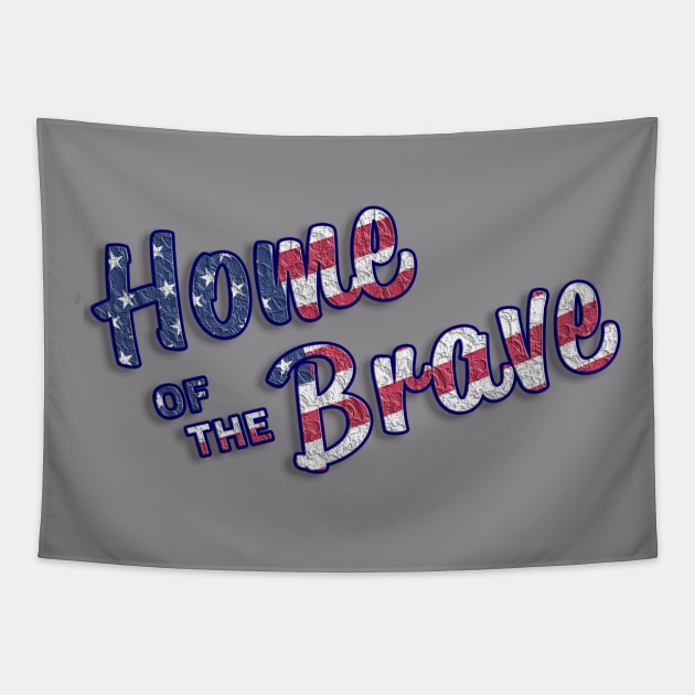 Independence day,4th of July Home of the Brave Tshirts,Gifts Tapestry by Fun and Cool Tees