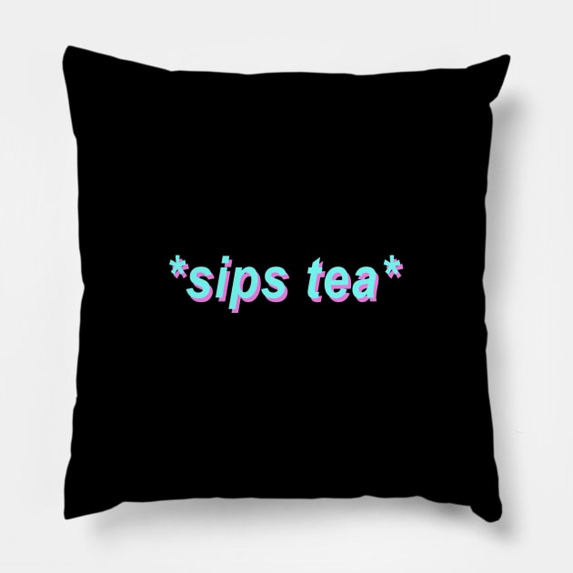 Sips Tea Trendy Slang Women Gossips The Dankest Meme Pillow by mangobanana