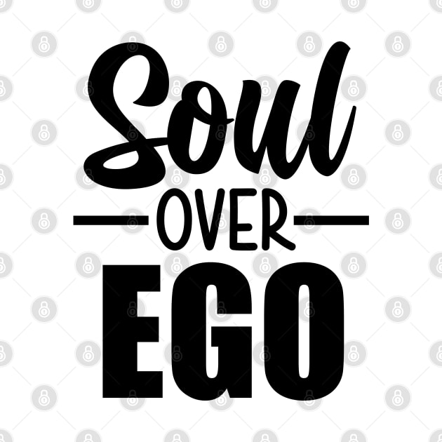 Soul Over Ego by defytees