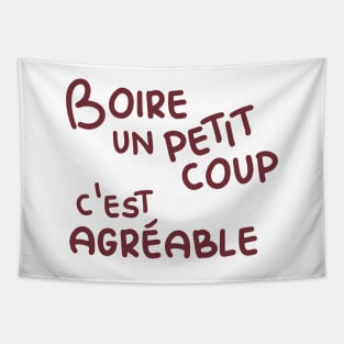 Boire un petit coup c'est agréable (Having a little drink is enjoyable) - wine Tapestry