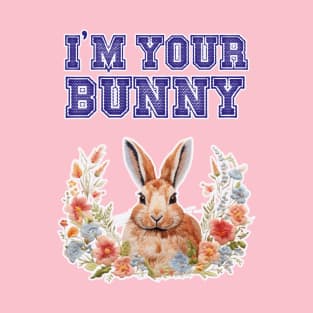 I'm your bunny, embroidery bunny T-Shirt