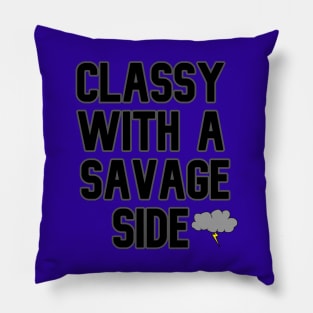 Classy With A Savage Side - Funny Saying Gift, Best Gift Idea For Friends, Classy Girls, Vintage Retro Pillow