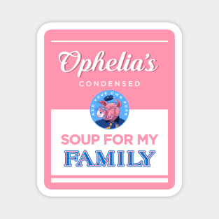 Soup For My Family! Magnet