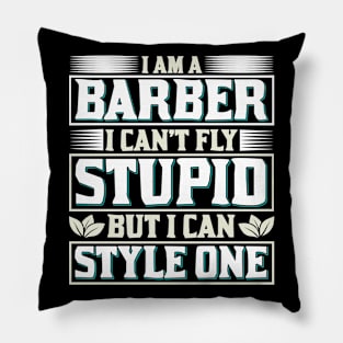 Barber Design I Am A Barber I Fly 66 Pillow
