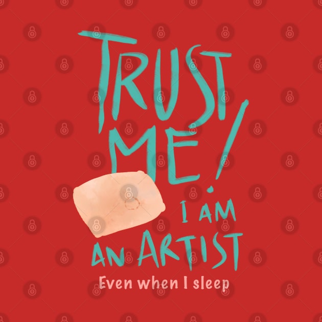 Trust me I am an Artist by BAJAJU