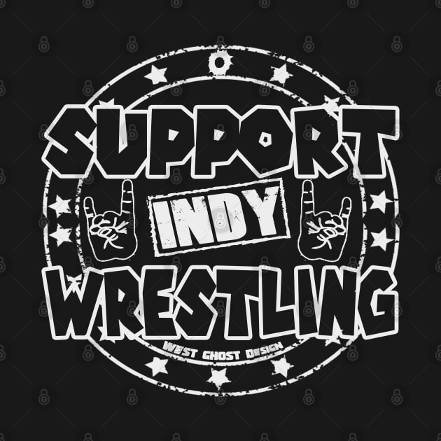 SUPPORT INDY WRESTLING #2sweet by WestGhostDesign707