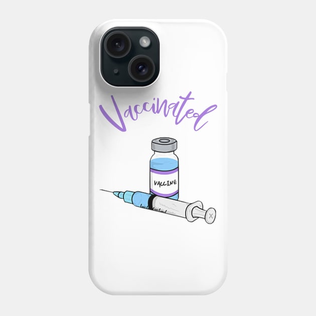 I'm Vaccinated Phone Case by GRKiT