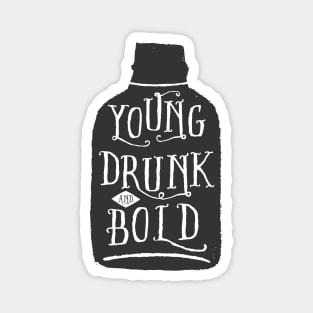 Young, Drunk and Bold Magnet