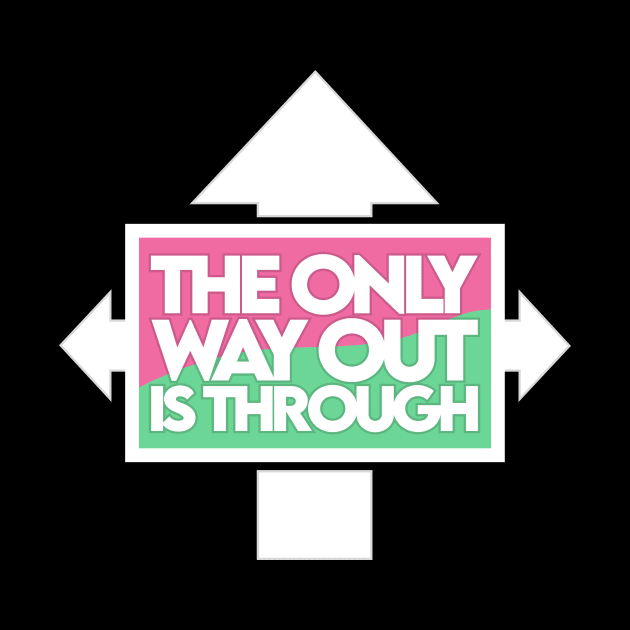 The Only Way Out [Watermelon] by Dusty Daze