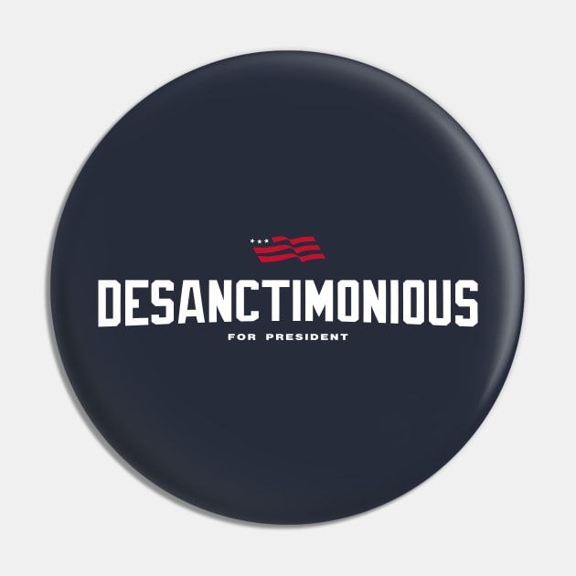 Ron DeSanctimonious For President 2024 Pin by MAR-A-LAGO RAIDERS