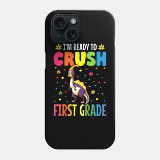 I'm ready to crush first grade back to school Phone Case