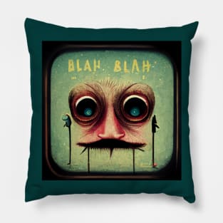 Blah Blah Blah - Stop Talking! Pillow